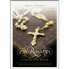 The Rosary:  A Journey to the Beloved